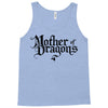 mother of dragons (2) Tank Top
