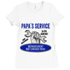 papa s service Ladies Fitted T-Shirt