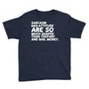 sarcasm and attitude areso much chaper than therapy and bail money Youth Tee