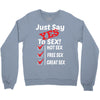 Yes To Sex! Crewneck Sweatshirt