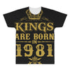 kings are born in 1981 All Over Men's T-shirt