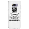 I'm Called Papi Because  I'm Way Too Cool To Be Called Grandfather Samsung Galaxy S8 Plus