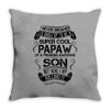 Super Cool Papaw Of A Freaking Awesome Son Throw Pillow
