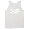 i'm not lazy   i really enjoy doing nothing Tank Top