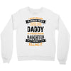 Super Cool Daddy Of A Freaking Awesome Daughter Crewneck Sweatshirt