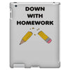 down with homework iPad 3 and 4 Case