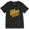 let's get weird V-Neck Tee