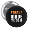 strava made me do it Pin-back button