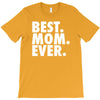 best. mom. ever T-Shirt