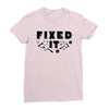 Broke It - Fixed It Ladies Fitted T-Shirt