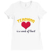 teaching is a work of heart Ladies Fitted T-Shirt
