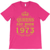 queens are born in 1973 T-Shirt
