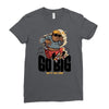 go big Ladies Fitted T-Shirt
