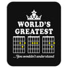 World's Greatest Dad You Wouldn't Understand Mousepad