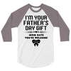 I'm Your Father's Day Gift Mom Says You're Welcome Girl 3/4 Sleeve Shirt