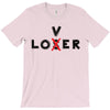 Loser - Lover T-Shirt
