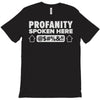 profanity spoken here T-Shirt