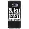 Just One More Cast I Promise Samsung Galaxy S8 Plus
