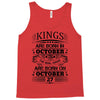 Real Kings Are Born On October 27 Tank Top