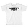 Backpacker Explore The World Toddler T-shirt