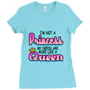 not princess queen Ladies Fitted T-Shirt