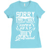 This Guy Is Taken By A Super Sexy July Girlfriend Ladies Fitted T-Shirt