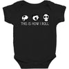 This Is How I Roll Baby Bodysuit