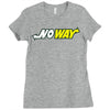 no way Ladies Fitted T-Shirt