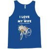 i love when my wife lets me buy another bike Tank Top
