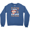 not just a hobby Crewneck Sweatshirt
