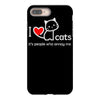 i love cats it's people who annoy me iPhone 8 Plus