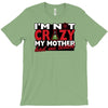 im not insane, ideal birthday gift or present T-Shirt