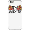 pizza is my valentine 4 iPhone 6/6s Case