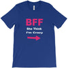 she thinks i'm crazy T-Shirt