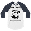 you make me a sad panda 3/4 Sleeve Shirt
