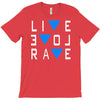 live love rave edm music house electro T-Shirt