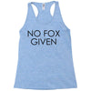 no fox given Racerback Tank