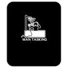 man tasking Mousepad
