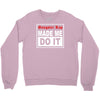 gangster rap made me do it Crewneck Sweatshirt