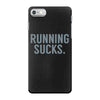 running sucks iPhone 7 Case