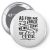 As For Me And My House We Will Serve The Lord Pin-back button