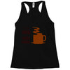 coffee lovers Racerback Tank