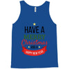 have a merry christmas and a happy new year Tank Top
