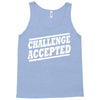 challenge accepted t shirt Tank Top