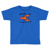 you're my lobster Toddler T-shirt