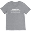 my wife says i never listen funny V-Neck Tee