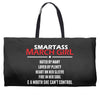 Smartass March Girl Weekender Totes