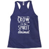 crow is my spirit animal Racerback Tank