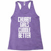 chubby girls cuddle better Racerback Tank