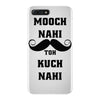 mooch nai toh kuch nai iPhone 7 Plus Case